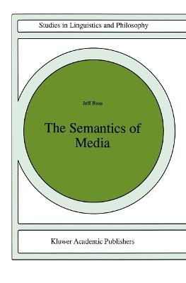 The Semantics of Media - J. Ross - cover
