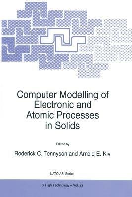 Computer Modelling of Electronic and Atomic Processes in Solids - cover