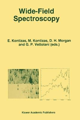 Wide-Field Spectroscopy: Proceedings of the 2nd Conference of the Working Group of IAU Commission 9 on “Wide-Field Imaging” held in Athens, Greece, May 20–25, 1996 - cover