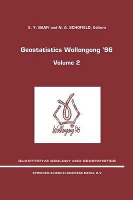 Geostatistics Wollongong’ 96: Volume 2 - cover