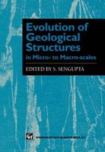 Evolution of Geological Structures in Micro- to Macro-scales