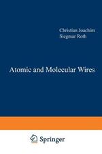 Atomic and Molecular Wires