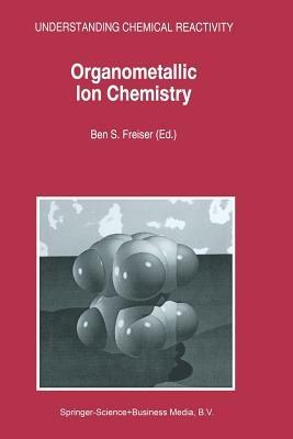 Organometallic Ion Chemistry - cover