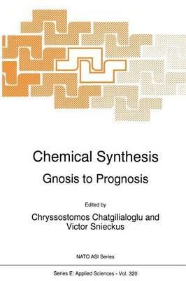 Chemical Synthesis: Gnosis to Prognosis - cover