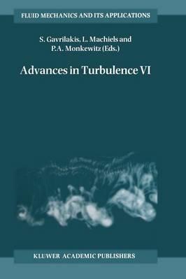 Advances in Turbulence VI: Proceedings of the Sixth European Turbulence Conference, held in Lausanne, Switzerland, 2–5 July 1996 - cover