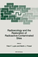 Radioecology and the Restoration of Radioactive-Contaminated Sites