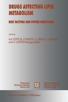 Drugs Affecting Lipid Metabolism: Risks Factors and Future Directions - cover