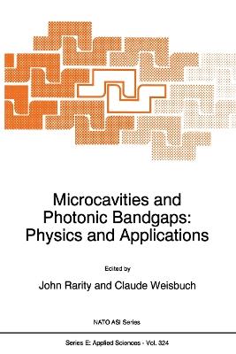 Microcavities and Photonic Bandgaps: Physics and Applications - cover