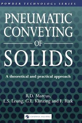 Pneumatic Conveying of Solids - R. D. Marcus - cover