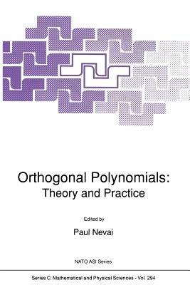 Orthogonal Polynomials: Theory and Practice - cover