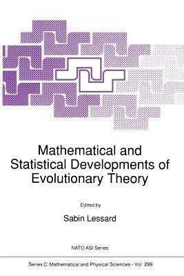 Mathematical and Statistical Developments of Evolutionary Theory - cover