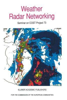 Weather Radar Networking: Seminar on COST Project 73 - cover