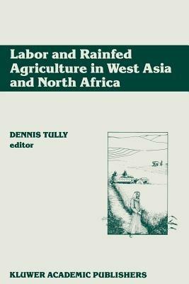 Labor and Rainfed Agriculture in West Asia and North Africa - cover