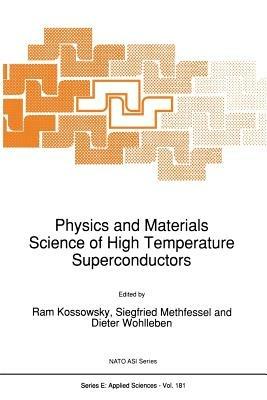 Physics and Materials Science of High Temperature Superconductors - cover