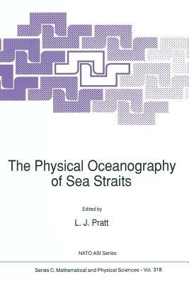 The Physical Oceanography of Sea Straits - cover