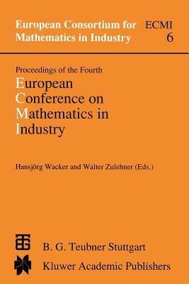 Proceedings of the Fourth European Conference on Mathematics in Industry: May 29–June 3, 1989 Strobl - cover