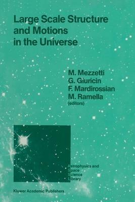 Large Scale Structure and Motions in the Universe: Proceeding of an International Meeting Held in Trieste, Italy, April 6–9, 1988 - cover
