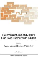 Heterostructures on Silicon: One Step Further with Silicon