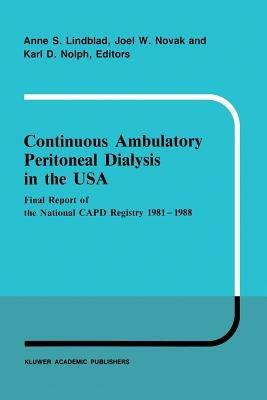 Continuous Ambulatory Peritoneal Dialysis in the USA: Final Report of the National CAPD Registry 1981–1988 - cover