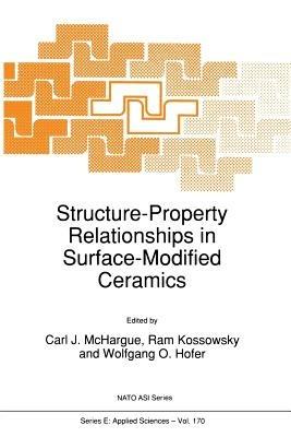 Structure-Property Relationships in Surface-Modified Ceramics - cover
