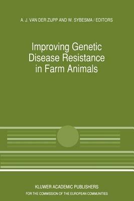 Improving Genetic Disease Resistance in Farm Animals: A Seminar in the Community Programme for the Coordination of Agricultural Research, held in Brussels, Belgium, 8–9 November 1988 - cover