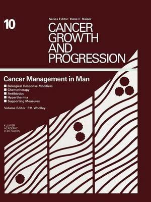 Cancer Management in Man: Biological Response Modifiers, Chemotherapy, Antibiotics, Hyperthermia, Supporting Measures - cover