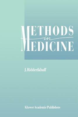 Methods in Medicine: A Descriptive Study of Physicians’ Behaviour - J. Ridderikhoff - cover