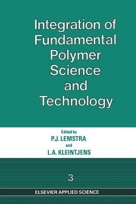 Integration of Fundamental Polymer Science and Technology—3 - cover