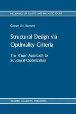 Structural Design via Optimality Criteria: The Prager Approach to Structural Optimization