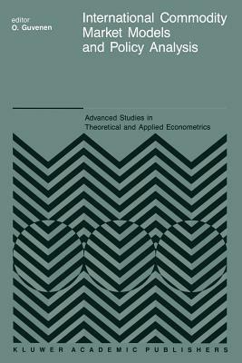 International Commodity Market Models and Policy Analysis - cover