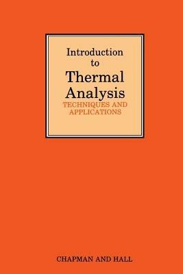 Introduction to Thermal Analysis: Techniques and applications - M.E. Brown - cover