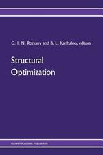 Structural Optimization: Proceedings of the IUTAM Symposium on Structural Optimization, Melbourne, Australia, 9–13 February 1988