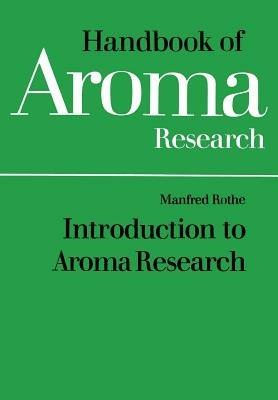 Introduction to Aroma Research - Manfred Rothe - cover