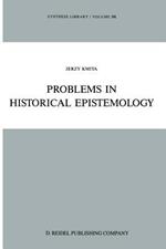 Problems in Historical Epistemology