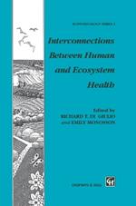 Interconnections Between Human and Ecosystem Health