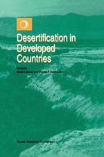 Desertification in Developed Countries: International Symposium and Workshop on Desertification in Developed Countries: Why can’t We Control It?