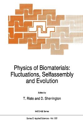 Physics of Biomaterials: Fluctuations, Selfassembly and Evolution - cover