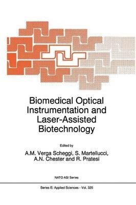 Biomedical Optical Instrumentation and Laser-Assisted Biotechnology - cover