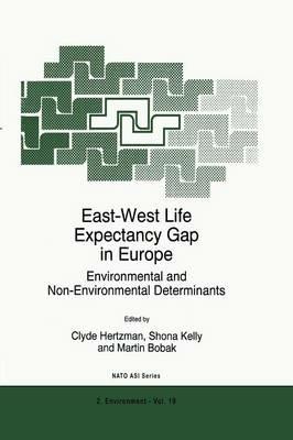 East-West Life Expectancy Gap in Europe: Environmental and Non-Environmental Determinants - cover