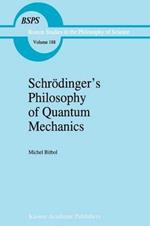 Schrödinger’s Philosophy of Quantum Mechanics