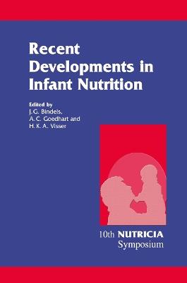 Recent Developments in Infant Nutrition: Scheveningen, 29 November – 2 December 1995 - cover
