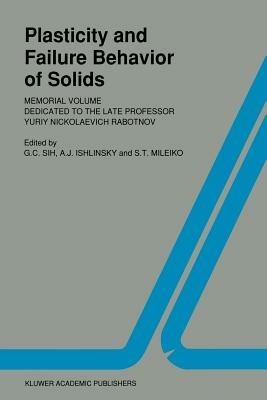 Plasticity and failure behavior of solids: Memorial volume dedicated to the late Professor Yuriy Nickolaevich Rabotnov - cover