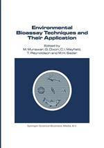 Environmental Bioassay Techniques and their Application: Proceedings of the 1st International Conference held in Lancaster, England, 11–14 July 1988