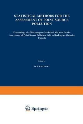Statistical Methods for the Assessment of Point Source Pollution: Proceedings of a Workshop on Statistical Methods for the Assessment of Point Source Pollution, held in Burlington, Ontario, Canada - cover