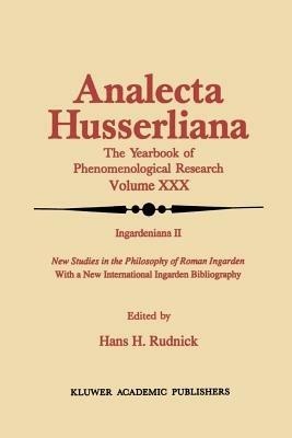 Ingardeniana II: New Studies in the Philosophy of Roman Ingarden With a New International Ingarden Bibliography - cover