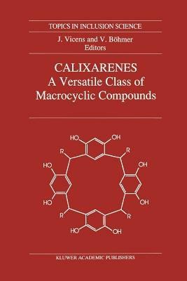 Calixarenes: A Versatile Class of Macrocyclic Compounds - cover