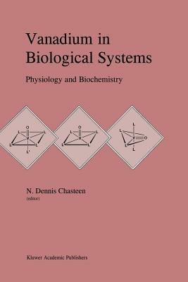 Vanadium in Biological Systems: Physiology and Biochemistry - cover