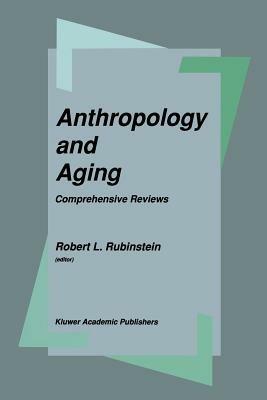 Anthropology and Aging: Comprehensive Reviews - cover