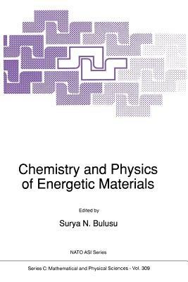 Chemistry and Physics of Energetic Materials - cover