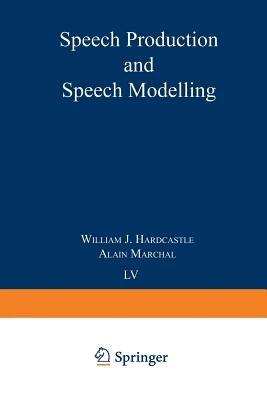 Speech Production and Speech Modelling - cover